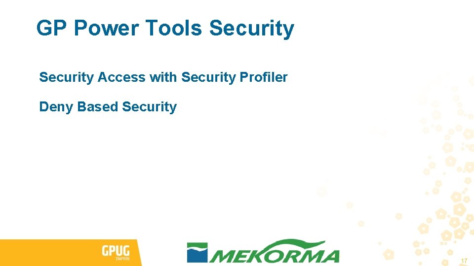 GP Power Tools Security Access with Security Profiler Deny Based Security 17 