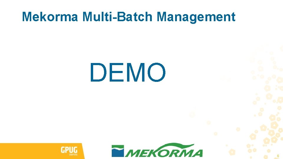 Mekorma Multi-Batch Management DEMO 6 