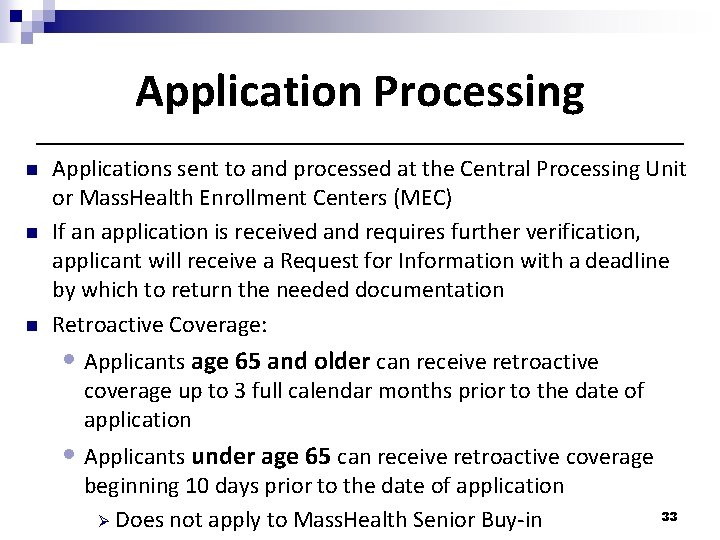 Application Processing n n n Applications sent to and processed at the Central Processing