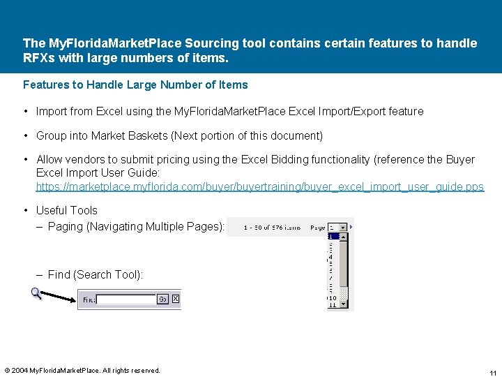 The My. Florida. Market. Place Sourcing tool contains certain features to handle RFXs with