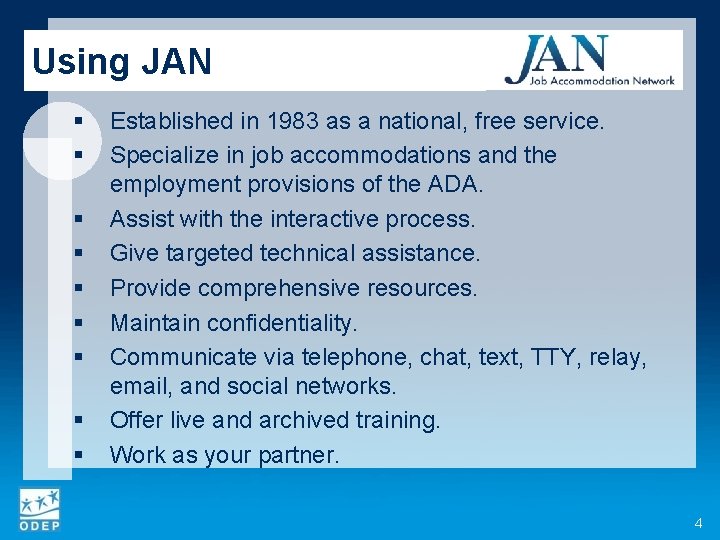 Using JAN § § § § § Established in 1983 as a national, free