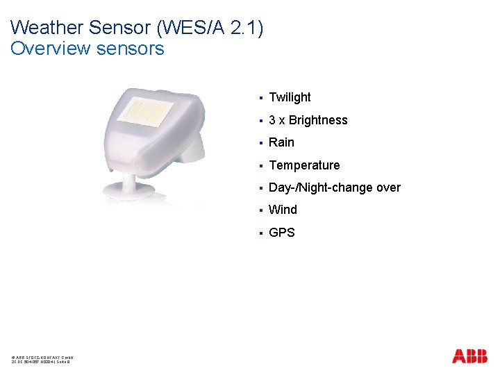 Weather Sensor (WES/A 2. 1) Overview sensors © ABB STOTZ-KONTAKT Gmb. H 2 CDC