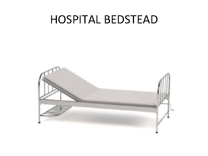 HOSPITAL BEDSTEAD 