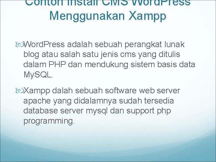 Contoh Install CMS Word. Press Menggunakan Xampp Word. Press adalah sebuah perangkat lunak blog