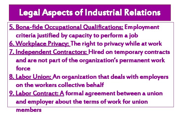 Legal Aspects of Industrial Relations 5. Bona-fide Occupational Qualifications: Employment criteria justified by capacity