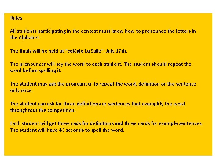 Rules All students participating in the contest must know how to pronounce the letters