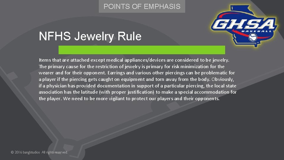 POINTS OF EMPHASIS NFHS Jewelry Rule Items that are attached except medical appliances/devices are