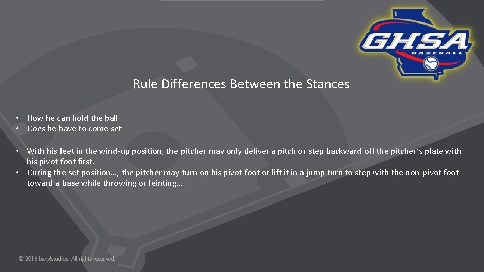Rule Differences Between the Stances • How he can hold the ball • Does