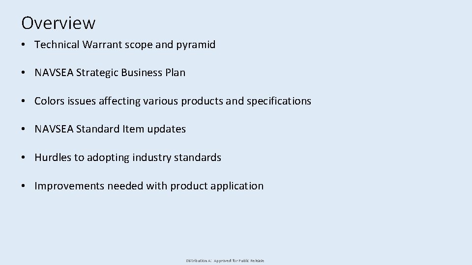 Overview • Technical Warrant scope and pyramid • NAVSEA Strategic Business Plan • Colors