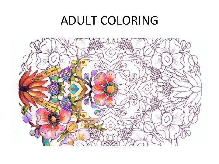 ADULT COLORING 