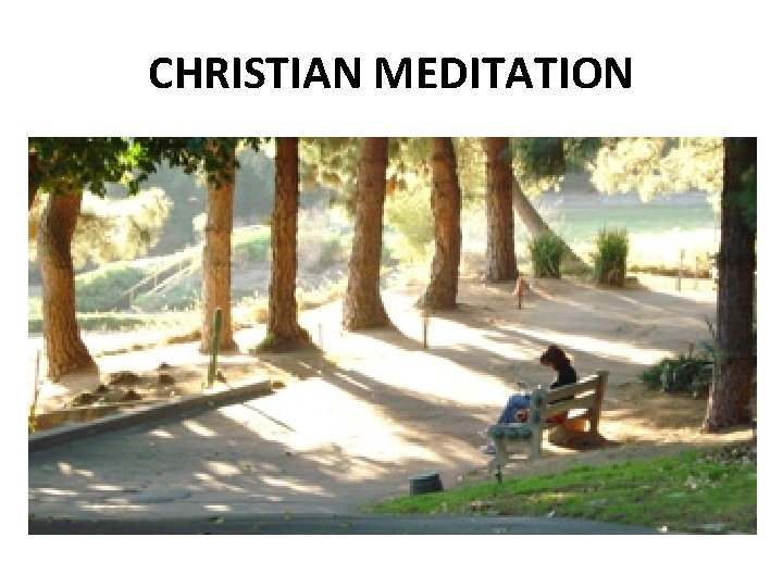 CHRISTIAN MEDITATION 