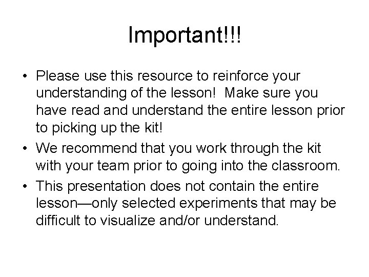 Important!!! • Please use this resource to reinforce your understanding of the lesson! Make