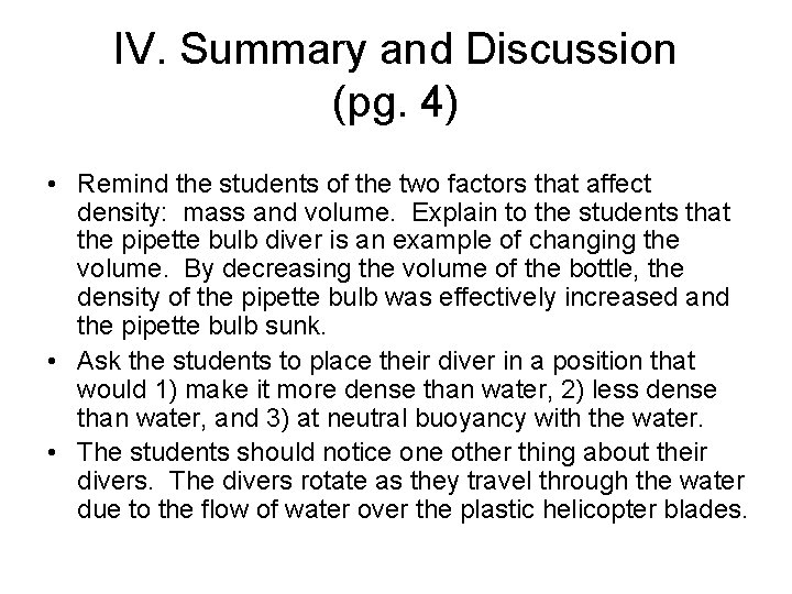 IV. Summary and Discussion (pg. 4) • Remind the students of the two factors