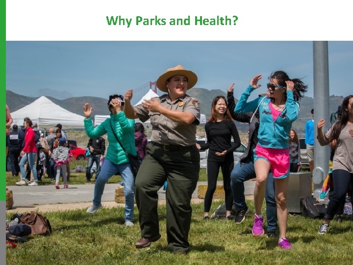 Why Parks and Health? 