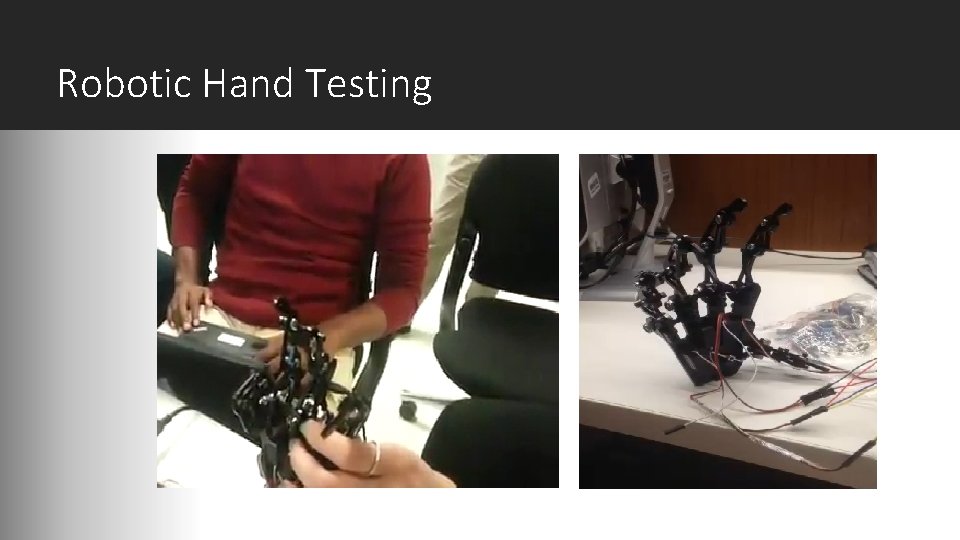 Robotic Hand Testing 