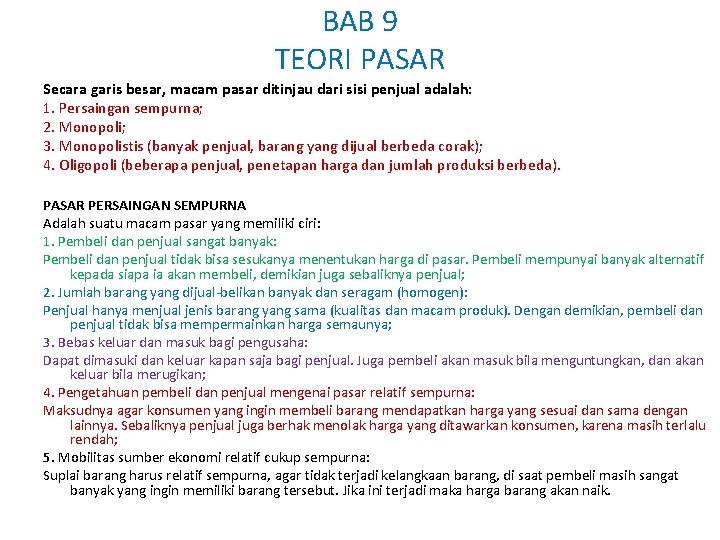 BAB 9 TEORI PASAR Secara garis besar, macam pasar ditinjau dari sisi penjual adalah: