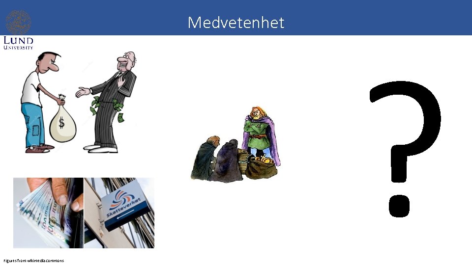 Medvetenhet Figures from wikimedia commons ? 