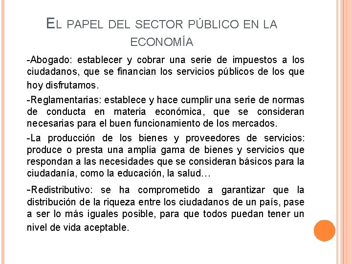 EL PAPEL DEL SECTOR PÚBLICO EN LA ECONOMÍA -Abogado: establecer y cobrar una serie