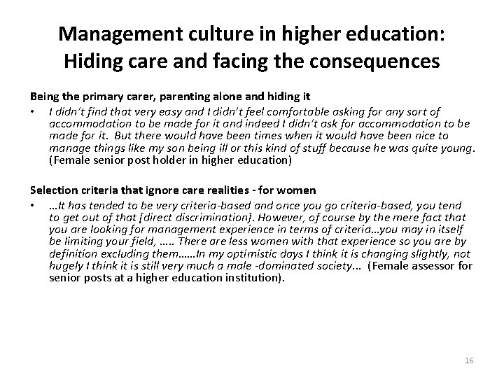 Management culture in higher education: Hiding care and facing the consequences Being the primary