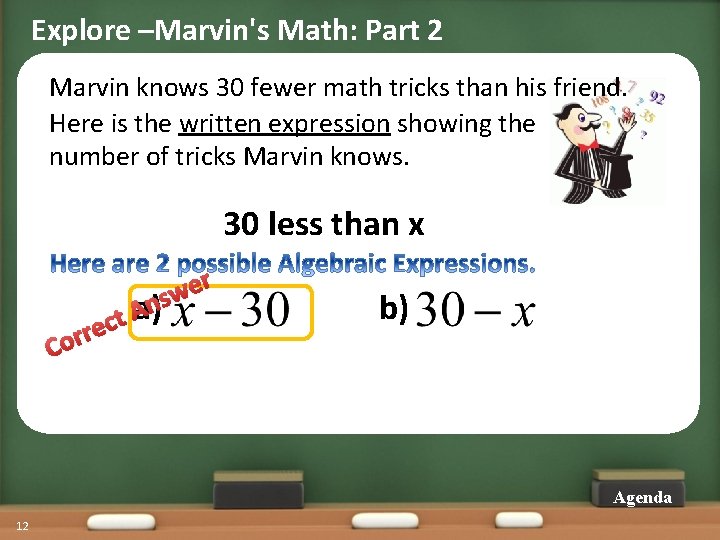 Explore –Marvin's Math: Part 2 Marvin knows 30 fewer math tricks than his friend.