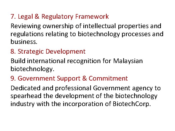 7. Legal & Regulatory Framework Reviewing ownership of intellectual properties and regulations relating to