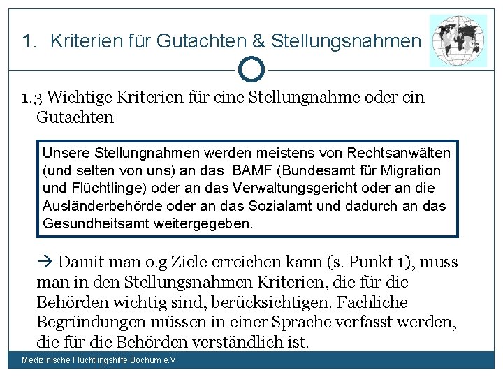 1. Kriterien für Gutachten & Stellungsnahmen 1. 3 Wichtige Kriterien für eine Stellungnahme oder