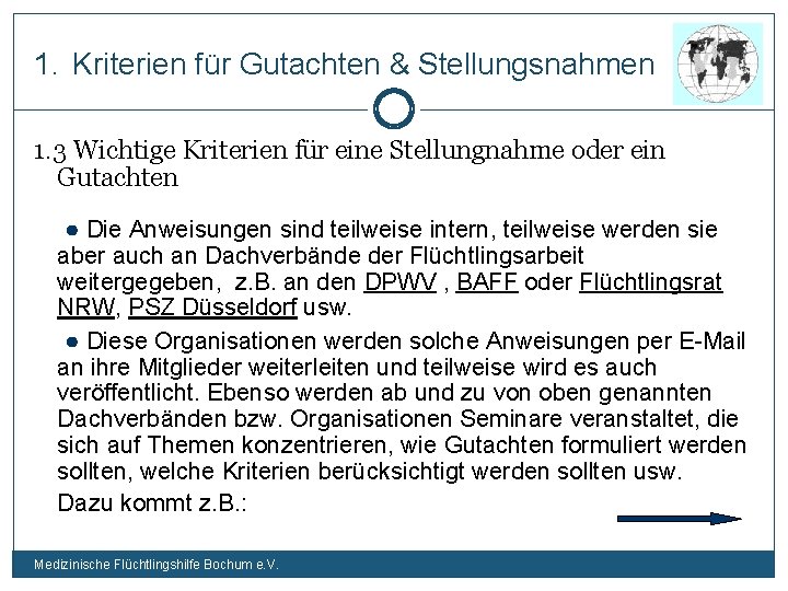 1. Kriterien für Gutachten & Stellungsnahmen 1. 3 Wichtige Kriterien für eine Stellungnahme oder