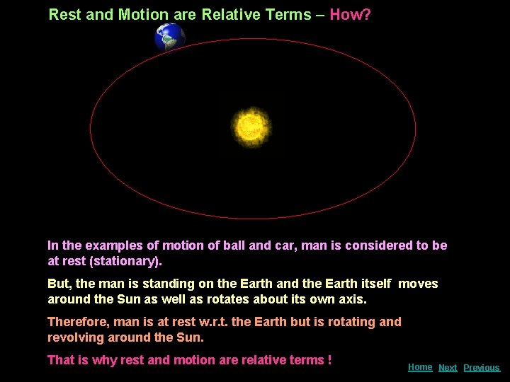 Rest and Motion are Relative Terms – How? In the examples of motion of