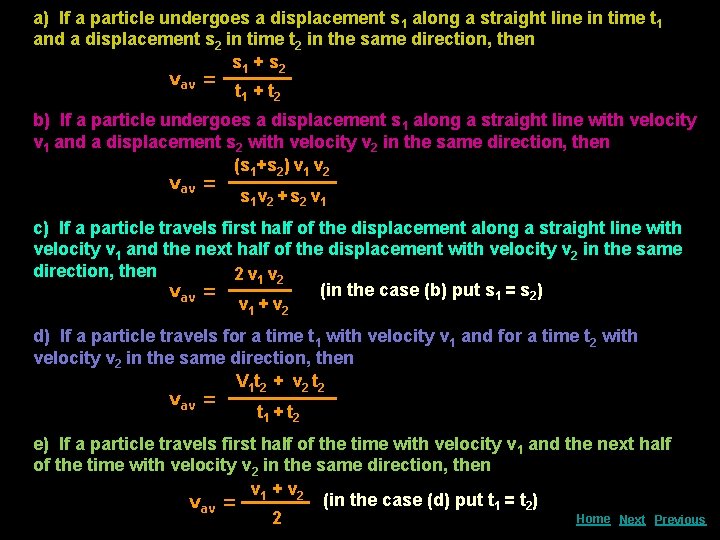 a) If a particle undergoes a displacement s 1 along a straight line in