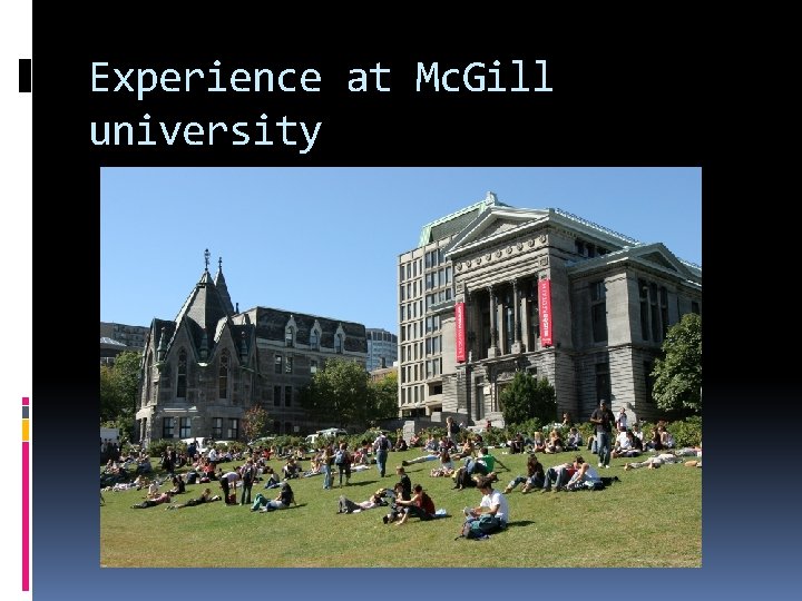 Experience at Mc. Gill university 