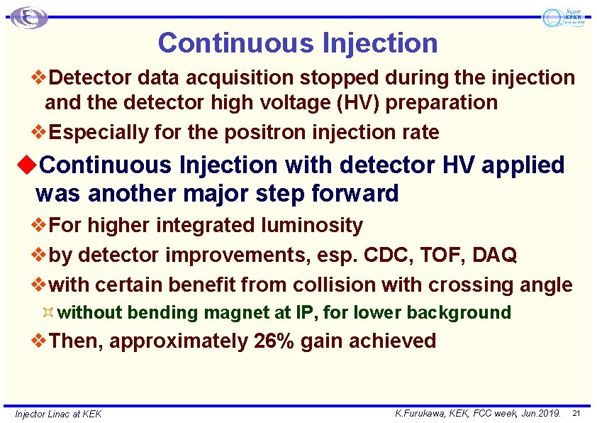 Continuous Injection v. Detector data acquisition stopped during the injection and the detector high