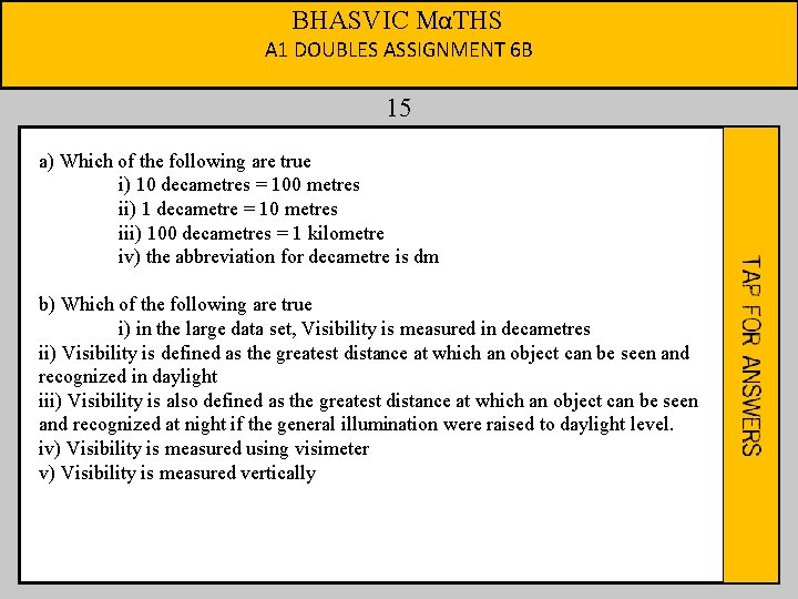 BHASVIC MαTHS A 1 DOUBLES ASSIGNMENT 6 B 15 a) Which of the following