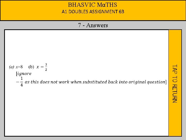 BHASVIC MαTHS A 1 DOUBLES ASSIGNMENT 6 B 7 - Answers 