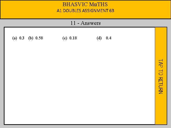 BHASVIC MαTHS A 1 DOUBLES ASSIGNMENT 6 B 11 - Answers (a) 0. 3