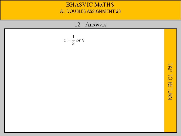 BHASVIC MαTHS A 1 DOUBLES ASSIGNMENT 6 B 12 - Answers 