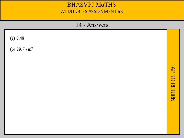 BHASVIC MαTHS A 1 DOUBLES ASSIGNMENT 6 B 14 - Answers (a) 0. 48