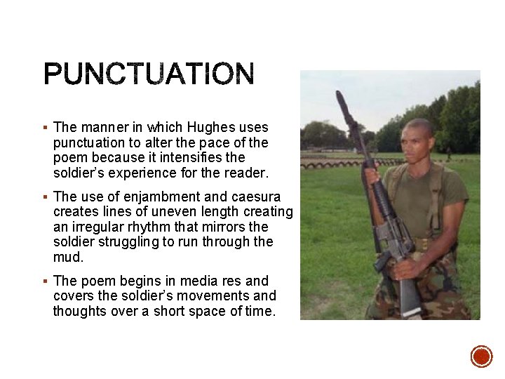 § The manner in which Hughes uses punctuation to alter the pace of the
