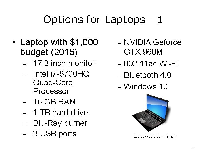 Options for Laptops - 1 • Laptop with $1, 000 budget (2016) ‒ 17.