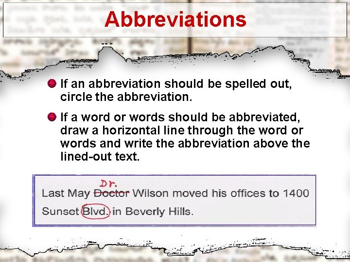 Abbreviations If an abbreviation should be spelled out, circle the abbreviation. If a word