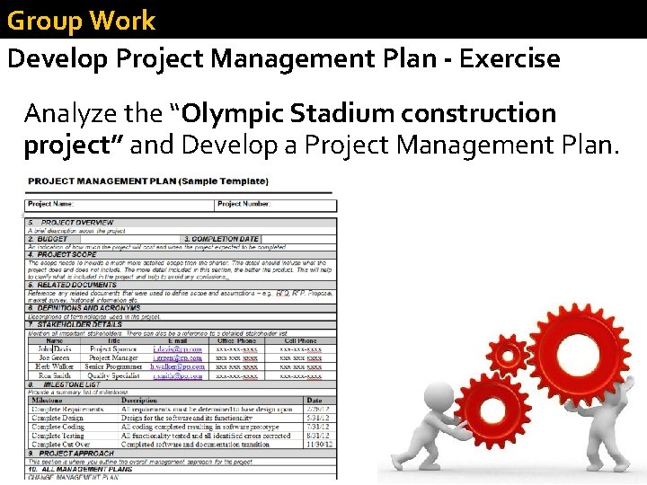 Group Work Develop Project Management Plan - Exercise Analyze the “Olympic Stadium construction project”