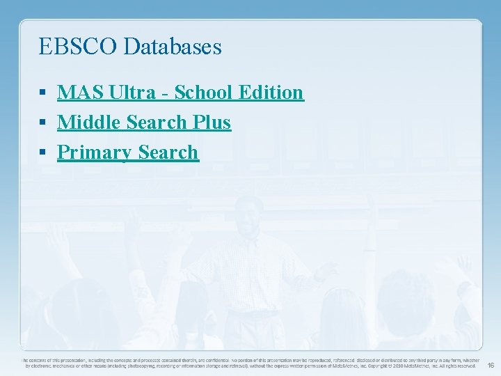 EBSCO Databases § MAS Ultra - School Edition § Middle Search Plus § Primary