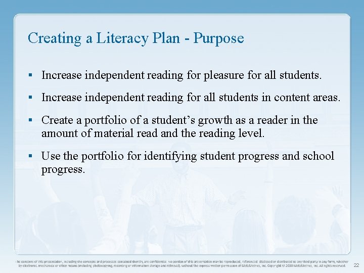 Creating a Literacy Plan - Purpose § Increase independent reading for pleasure for all