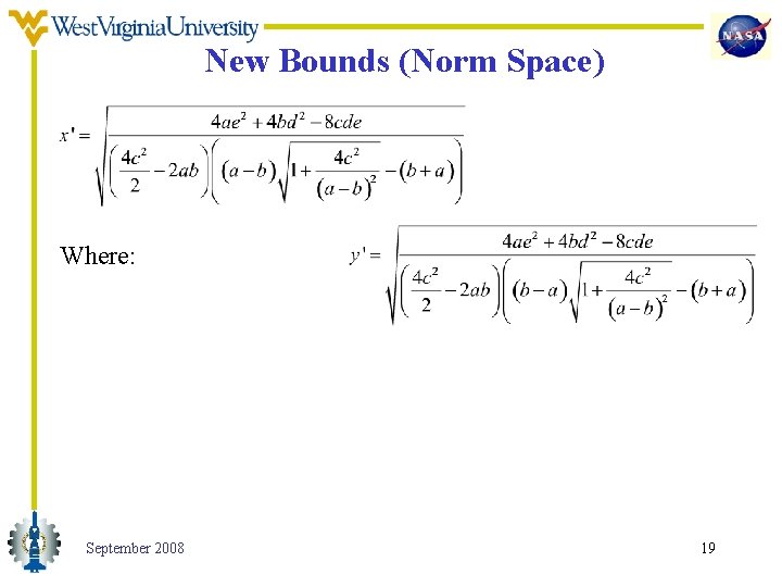 New Bounds (Norm Space) Where: September 2008 19 