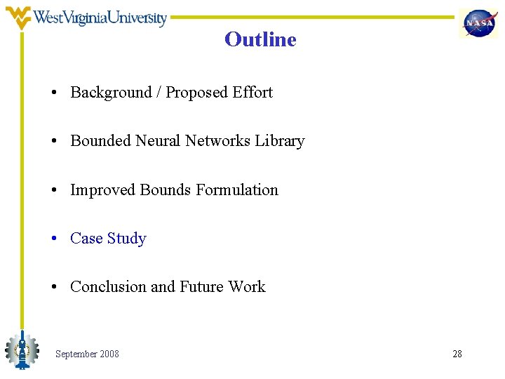 Outline • Background / Proposed Effort • Bounded Neural Networks Library • Improved Bounds