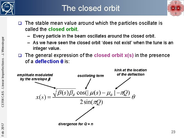 The closed orbit Feb 2017 CERN CAS - Linear Imperfections - J. Wenninger q