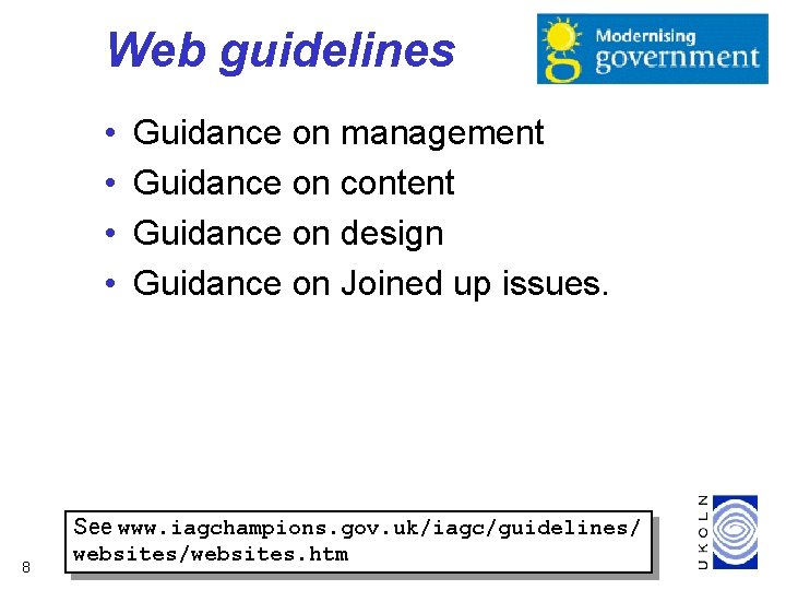 Web guidelines • • 8 Guidance on management Guidance on content Guidance on design