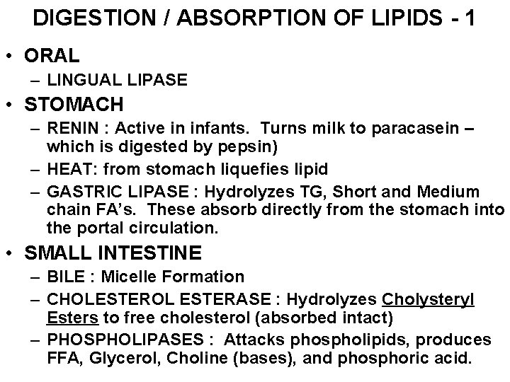 DIGESTION / ABSORPTION OF LIPIDS - 1 • ORAL – LINGUAL LIPASE • STOMACH