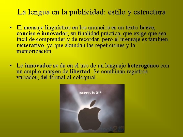 La lengua en la publicidad: estilo y estructura • El mensaje lingüístico en los