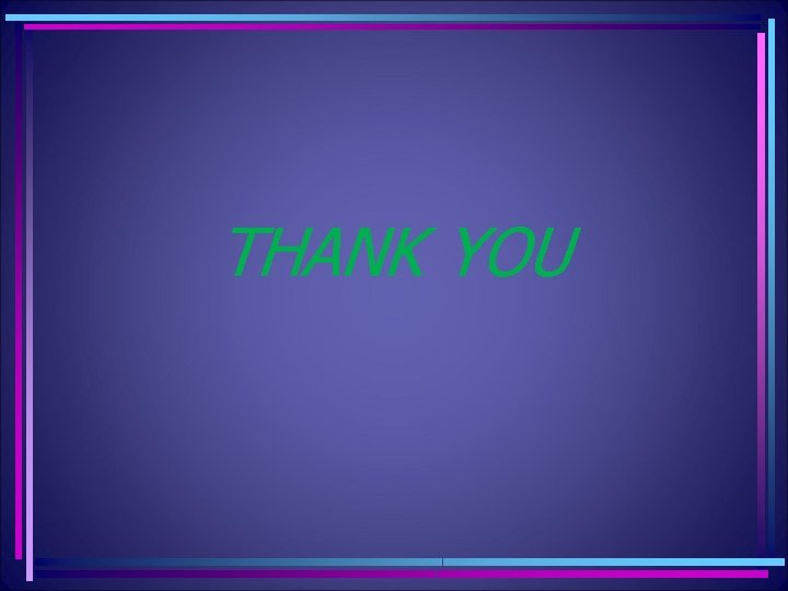 THANK YOU 