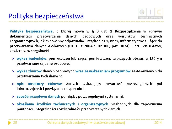 Polityka bezpieczeństwa, o której mowa w § 3 ust. 1 Rozporządzenia w sprawie dokumentacji